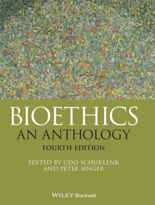 Bioethics: An Anthology 4th Edition – PDF ebook