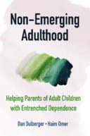 Non-Emerging Adulthood: Helping Parents of Adult Children with Entrenched Dependence – PDF ebook