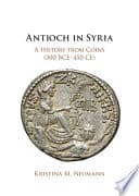 Antioch in Syria: A History from Coins (300 BCE-450 CE) – PDF ebook