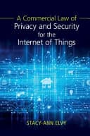A Commercial Law of Privacy and Security for the Internet of Things – PDF ebook