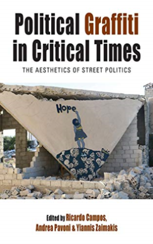 Political Graffiti in Critical Times: The Aesthetics of Street Politics 1st Edition – PDF ebook