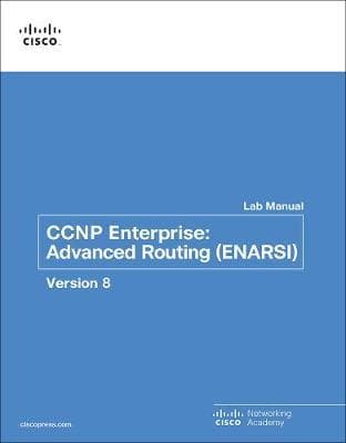 CCNP Enterprise: Advanced Routing (ENARSI) v8 Lab Manual, 1st edition – PDF ebook