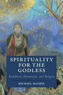 Spirituality for the Godless: Buddhism, Humanism, and Religion – PDF ebook