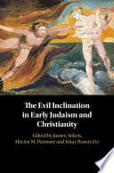 The Evil Inclination in Early Judaism and Christianity – PDF ebook