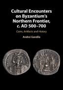 Cultural Encounters on Byzantium’s Northern Frontier, c. AD 500-700: Coins, Artifacts and History – PDF ebook