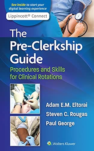 The Pre-Clerkship Guide: Procedures and Skills for Clinical Rotations (Lippincott Connect) – PDF ebook
