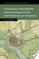Community, Urban Health and Environment in the Late Medieval Low Countries – PDF ebook