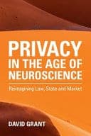 Privacy in the Age of Neuroscience: Reimagining Law, State and Market – PDF ebook