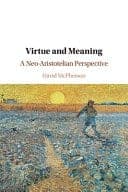 Virtue and Meaning: A Neo-Aristotelian Perspective – PDF ebook