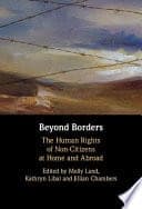 Beyond Borders: The Human Rights of Non-Citizens at Home and Abroad – PDF ebook
