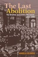 The Last Abolition: The Brazilian Antislavery Movement, 1868-1888 – PDF ebook