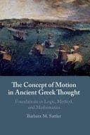 The Concept of Motion in Ancient Greek Thought: Foundations in Logic, Method, and Mathematics – PDF ebook