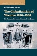 The Globalization of Theatre 1870-1930: The Theatrical Networks of Maurice E. Bandmann – PDF ebook