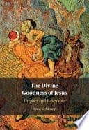 The Divine Goodness of Jesus: Impact and Response – PDF ebook
