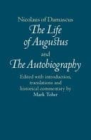 Nicolaus of Damascus: The Life of Augustus and The Autobiography: Edited with Introduction, Translations and Historical Commentary – PDF ebook