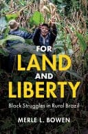 For Land and Liberty: Black Struggles in Rural Brazil – PDF ebook
