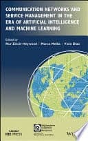 Communication Networks and Service Management in the Era of Artificial Intelligence and Machine Learning – PDF ebook