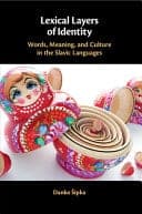 Lexical Layers of Identity: Words, Meaning, and Culture in the Slavic Languages – PDF ebook