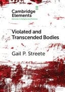 Violated and Transcended Bodies: Gender, Martyrdom, and Asceticism in Early Christianity – PDF ebook