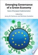 Emerging Governance of a Green Economy: Cases of European Implementation – PDF ebook
