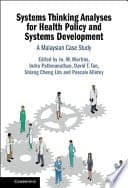 Systems Thinking Analyses for Health Policy and Systems Development: A Malaysian Case Study – PDF ebook