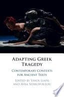 Adapting Greek Tragedy: Contemporary Contexts for Ancient Texts – PDF ebook