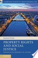 Property Rights and Social Justice: Progressive Property in Action – PDF ebook