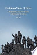 Chairman Mao’s Children: Generation and the Politics of Memory in China – PDF ebook