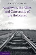 Auschwitz, the Allies and Censorship of the Holocaust – PDF ebook