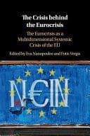 The Crisis behind the Eurocrisis: The Eurocrisis as a Multidimensional Systemic Crisis of the EU – PDF ebook