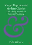Virago Reprints and Modern Classics: The Timely Business of Feminist Publishing – PDF ebook