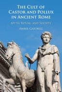 The Cult of Castor and Pollux in Ancient Rome: Myth, Ritual, and Society – PDF ebook