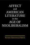 Affect and American Literature in the Age of Neoliberalism – PDF ebook