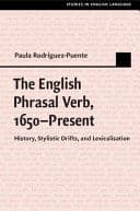 The English Phrasal Verb, 1650-Present: History, Stylistic Drifts, and Lexicalisation – PDF ebook