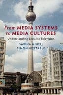 From Media Systems to Media Cultures: Understanding Socialist Television – PDF ebook