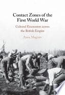 Contact Zones of the First World War: Cultural Encounters across the British Empire – PDF ebook