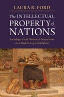 The Intellectual Property of Nations: Sociological and Historical Perspectives on a Modern Legal Institution – PDF ebook