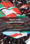 Dignity in the Egyptian Revolution: Protest and Demand during the Arab Uprisings – PDF ebook