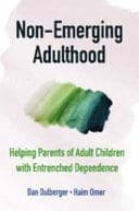 Non-Emerging Adulthood: Helping Parents of Adult Children with Entrenched Dependence – PDF ebook