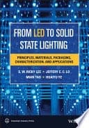 From LED to Solid State Lighting: Principles, Materials, Packaging, Characterization, and Applications – PDF ebook