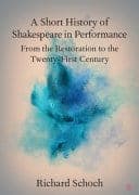 A Short History of Shakespeare in Performance: From the Restoration to the Twenty-First Century – PDF ebook