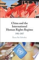 China and the International Human Rights Regime: 1982-2017 – PDF ebook