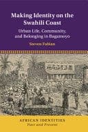 Making Identity on the Swahili Coast: Urban Life, Community, and Belonging in Bagamoyo – PDF ebook