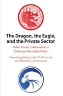 The Dragon, the Eagle, and the Private Sector: Public-Private Collaboration in China and the United States – PDF ebook