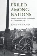 Exiled Among Nations: German and Mennonite Mythologies in a Transnational Age – PDF ebook