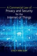 A Commercial Law of Privacy and Security for the Internet of Things – PDF ebook