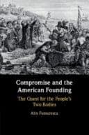 Compromise and the American Founding: The Quest for the People’s Two Bodies – PDF ebook
