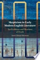 Skepticism in Early Modern English Literature: The Problems and Pleasures of Doubt – PDF ebook