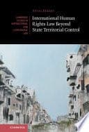 International Human Rights Law Beyond State Territorial Control – PDF ebook