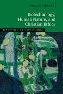 Biotechnology, Human Nature, and Christian Ethics – PDF ebook